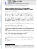 Cover page: Cardiac Biomarkers Aid in Differentiation of Kawasaki Disease from Multisystem Inflammatory Syndrome in Children Associated with COVID-19.