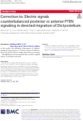 Cover page: Correction to: Electric signals counterbalanced posterior vs anterior PTEN signaling in directed migration of Dictyostelium