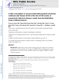 Cover page: Coffee consumption is not associated with prevalent subclinical cardiovascular disease (CVD) or the risk of CVD events, in nonalcoholic fatty liver disease: results from the multi-ethnic study of atherosclerosis