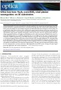 Cover page: Ultra-low-loss Ta<sub>2</sub>O<sub>5</sub>-core/SiO<sub>2</sub>-clad planar waveguides on Si substrates