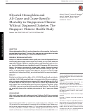 Cover page: Glycated Hemoglobin and All-Cause and Cause-Specific Mortality in Singaporean Chinese Without Diagnosed Diabetes: The Singapore Chinese Health Study