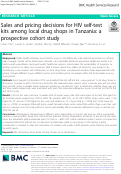 Cover page: Sales and pricing decisions for HIV self-test kits among local drug shops in Tanzania: a prospective cohort study.