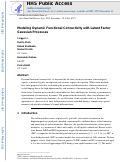 Cover page: Modeling Dynamic Functional Connectivity with Latent Factor Gaussian Processes.