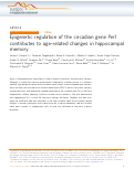 Cover page: Epigenetic regulation of the circadian gene Per1 contributes to age-related changes in hippocampal memory