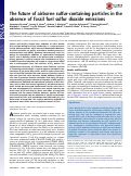 Cover page: The future of airborne sulfur-containing particles in the absence of fossil fuel sulfur dioxide emissions