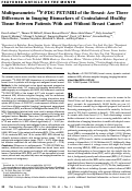 Cover page: Multiparametric 18F-FDG PET/MRI of the Breast: Are There Differences in Imaging Biomarkers of Contralateral Healthy Tissue Between Patients With and Without Breast Cancer?