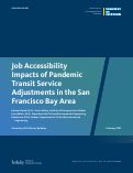 Cover page of Job Accessibility Impacts of Pandemic Transit Service Adjustments in the San Francisco Bay Area