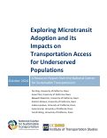 Cover page of Exploring Microtransit Adoption and its Impacts on Transportation Access for Underserved Populations