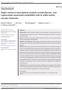 Cover page: Single‐nucleus transcriptome analysis reveals disease‐ and regeneration‐associated endothelial cells in white matter vascular dementia