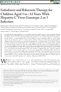 Cover page: Sofosbuvir and Ribavirin Therapy for Children Aged 3 to &lt;12 Years With Hepatitis C Virus Genotype 2 or 3 Infection