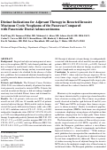 Cover page: Distinct Indications for Adjuvant Therapy in Resected Invasive Mucinous Cystic Neoplasms of the Pancreas Compared with Pancreatic Ductal Adenocarcinoma.