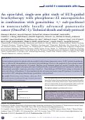 Cover page: An open-label, single-arm pilot study of EUS-guided brachytherapy with phosphorus-32 microparticles in combination with gemcitabine +/- nab-paclitaxel in unresectable locally advanced pancreatic cancer (OncoPaC-1): Technical details and study protocol