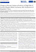 Cover page: Change in Fibrosis 4 Index as Predictor of High Risk of Incident Hepatocellular Carcinoma After Eradication of Hepatitis C Virus