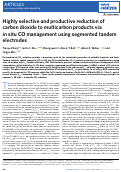 Cover page: Highly selective and productive reduction of carbon dioxide to multicarbon products via in situ CO management using segmented tandem electrodes