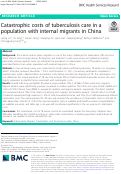 Cover page: Catastrophic costs of tuberculosis care in a population with internal migrants in China