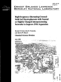 Cover page: High-Frequency Alternating-Crossed-Field Gel Electrophoresis With Neutral or Slightly Charged Interpenetrating Networks to Improve DNA Separation