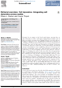Cover page: Editorial overview: Cell dynamics: Integrating cell dynamics across scales