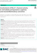 Cover page: Involvement of KCa3.1 channel activity in immediate perioperative cognitive and neuroinflammatory outcomes.