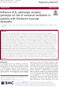 Cover page: Influence of β2 adrenergic receptor genotype on risk of nocturnal ventilation in patients with Duchenne muscular dystrophy.