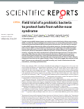 Cover page: Field trial of a probiotic bacteria to protect bats from white-nose syndrome