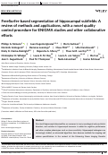 Cover page: FreeSurfer‐based segmentation of hippocampal subfields: A review of methods and applications, with a novel quality control procedure for ENIGMA studies and other collaborative efforts