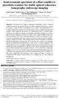 Cover page: Semi-resonant operation of a fiber-cantilever piezotube scanner for stable optical coherence tomography endoscope imaging