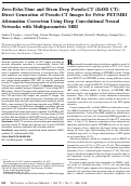 Cover page: Zero-Echo-Time and Dixon Deep Pseudo-CT (ZeDD CT): Direct Generation of Pseudo-CT Images for Pelvic PET/MRI Attenuation Correction Using Deep Convolutional Neural Networks with Multiparametric MRI