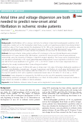 Cover page: Atrial time and voltage dispersion are both needed to predict new-onset atrial fibrillation in ischemic stroke patients.