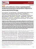 Cover page: Stem cell architecture drives myelodysplastic syndrome progression and predicts response to venetoclax-based therapy