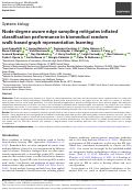 Cover page: Node-degree aware edge sampling mitigates inflated classification performance in biomedical random walk-based graph representation learning