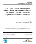 Cover page of Life Cycle Assessment of Asphalt Binder, Warm Mix Asphalt Additives, and Bonded Concrete Overlay of Asphalt for California Conditions