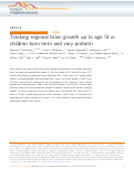 Cover page: Tracking regional brain growth up to age 13 in children born term and very preterm.