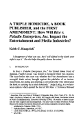 Cover page: A TRIPLE HOMICIDE, A BOOK PUBLISHER, and the FIRST AMENDMENT: How Will <em>Rice v. Paladin Enterprises, Inc.</em> Impact the Entertainment and Media Industries?