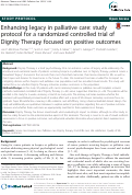 Cover page: Enhancing legacy in palliative care: study protocol for a randomized controlled trial of Dignity Therapy focused on positive outcomes.