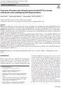 Cover page: Outcomes of random-start letrozole protocol with PGT-A in women with breast cancer undergoing fertility preservation.