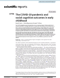 Cover page: The COVID-19 pandemic and social cognitive outcomes in early childhood.