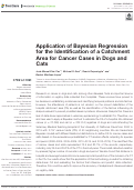 Cover page: Application of Bayesian Regression for the Identification of a Catchment Area for Cancer Cases in Dogs and Cats