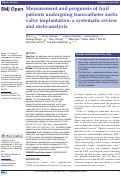 Cover page: Measurement and prognosis of frail patients undergoing transcatheter aortic valve implantation: a systematic review and meta-analysis.