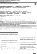 Cover page: A multicenter comparison of [18F]flortaucipir, [18F]RO948, and [18F]MK6240 tau PET tracers to detect a common target ROI for differential diagnosis