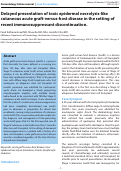 Cover page: Delayed presentation of toxic epidermal necrolysis-like cutaneous acute graft-versus-host disease in the setting of recent immunosuppressant discontinuation.