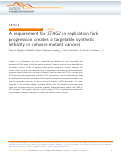 Cover page: A requirement for STAG2 in replication fork progression creates a targetable synthetic lethality in cohesin-mutant cancers