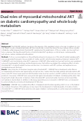 Cover page: Dual roles of myocardial mitochondrial AKT on diabetic cardiomyopathy and whole body metabolism.