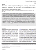 Cover page: Prefrontal cortex response to drug cues, craving, and current depressive symptoms are associated with treatment outcomes in methadone-maintained patients