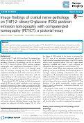 Cover page: Image findings of cranial nerve pathology on [18F]-2- deoxy-D-glucose (FDG) positron emission tomography with computerized tomography (PET/CT): a pictorial essay