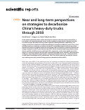 Cover page: Near and long-term perspectives on strategies to decarbonize China’s heavy-duty trucks through 2050