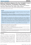 Cover page: Reduced Radiation Exposure for Face Transplant Surgical Planning Computed Tomography Angiography