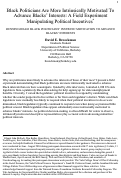 Cover page: Black Politicians Are More Intrinsically Motivated to Advance Blacks’ Interests: A Field Experiment Manipulating Political Incentives