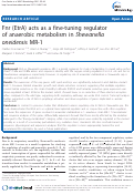 Cover page: Fnr (EtrA) acts as a fine-tuning regulator of anaerobic metabolism in Shewanella oneidensisMR-1