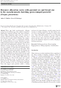 Cover page: Resource allocation varies with parental sex and brood size in the asynchronously hatching green-rumped parrotlet (Forpus passerinus)