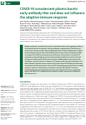 Cover page: COVID-19 convalescent plasma boosts early antibody titer and does not influence the adaptive immune response